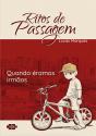 Ritos De Passagem - Preview