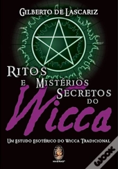 Ritos e Mistérios Secretos do Wicca