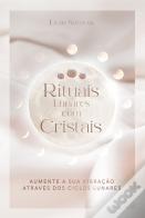 Rituais Lunares com Cristais