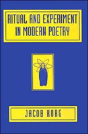 Ritual And Experiment In Modern Poetry - Preview