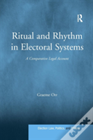 Ritual And Rhythm In Electoral Systems