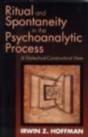 Ritual And Spontaneity In The Psychoanalytic Process - Preview