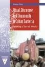 Ritual, Discourse, And Community In Cuban Santeria - Preview