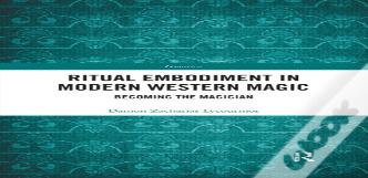 Ritual Embodiment In Modern Western Magic