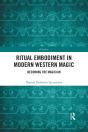Ritual Embodiment In Modern Western Magic - Preview