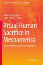 Ritual Human Sacrifice In Mesoamerica - Preview