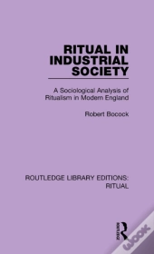 Ritual In Industrial Society