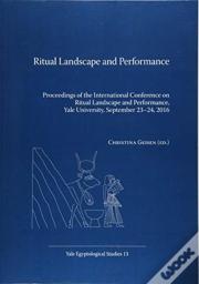 Ritual Landscape And Performance