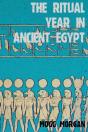 Ritual Year In Ancient Egypt - Preview