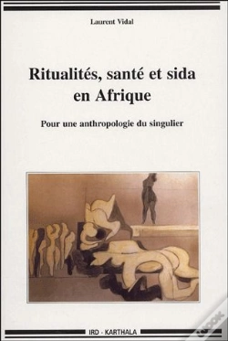 Capa do artigo Ritualités, Santé Et Sida En Afrique ; Pour Une Anthropologie Du Singulier
