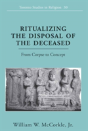 Ritualizing The Disposal Of The Deceased - Preview