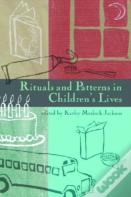 Rituals And Patterns In Children'S Lives