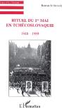 Rituel Du 1er Mai En Tchecoslovaquie ; 1948-1989 - Preview