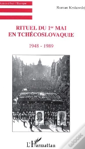 Capa do artigo Rituel Du 1er Mai En Tchecoslovaquie ; 1948-1989
