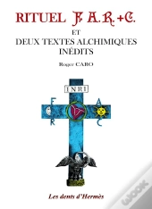 Rituel F A R C Et Deux Textes Alchimique