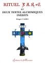 Rituel F.A.R.+C Et Deux Textes Alchimiques Inédits - Preview