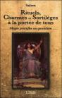 Rituels, Charmes Et Sortileges A La Portee De Tous - Preview