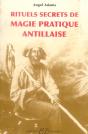 Rituels Secrets De Magie Pratique Antillaise - Preview