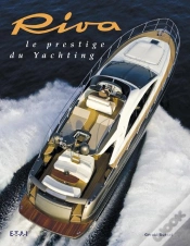 Capa do artigo Riva ; Le Prestige Du Yachting