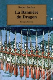 Capa do artigo Rivages Fantasy ; La Roue Du Temps La Roue Du Temps T.4; La Banniere Du Dragon