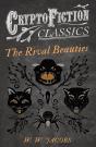 Rival Beauties (Cryptofiction Classics - Weird Tales Of Strange Creatures) - Preview