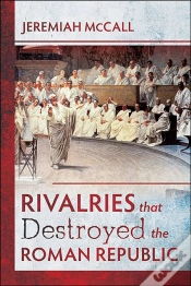 Capa do artigo Rivalries That Destroyed The Roman Republic