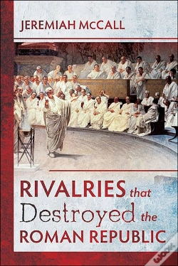 Capa do artigo Rivalries That Destroyed The Roman Republic