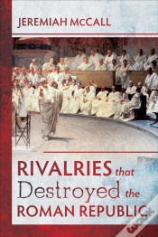 Capa do artigo Rivalries That Destroyed The Roman Republic