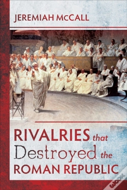 Capa do artigo Rivalries That Destroyed The Roman Republic