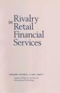 Rivalry In Retail Financial Services - Preview