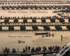 River Cities, City Rivers