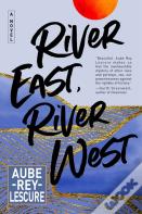 River East, River West