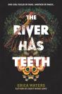 River Has Teeth - Preview
