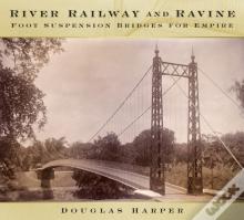 River, Railway And Ravine