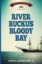 River Ruckus, Bloody Bay - Preview