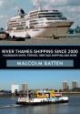 River Thames Shipping Since 2000: Passenger Ships, Ferries, Heritage Shipping And More - Preview