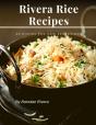 Rivera Rice Recipes - Preview