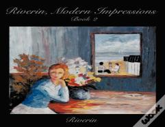 Riverin, Modern Impressions Book 2