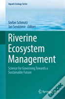 Riverine Ecosystem Management