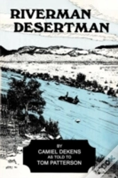 Riverman, Desertman