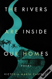 Rivers Are Inside Our Homes