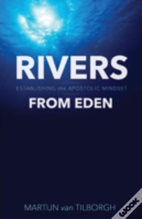 Rivers From Eden: Establishing The Apostolic Mindset