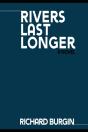 Rivers Last Longer - Preview