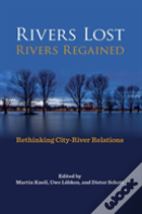 Rivers Lost, Rivers Regained