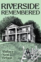 Riverside Remembered