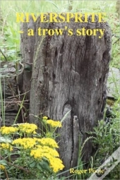 Riversprite ~ A Trow'S Story