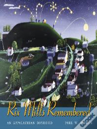 Rix Mills Remembered