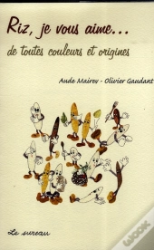 Riz Je Vous Aime... De Toutes Couleurs Et Origines