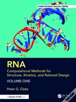 Capa do artigo Rna: Computational Methods For Structure, Kinetics, And Rational Design: Volume One