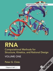 Capa do artigo Rna: Computational Methods For Structure, Kinetics, And Rational Design: Volume One